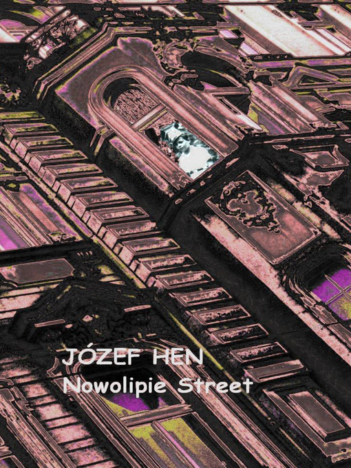 Title details for Nowolipie Street by Józef Hen - Available